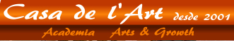 Casa de l'Art, desde 2001, academia de cómic, manga y Arte. Método Arts&Growth teatro, escritura y terapia del arte.